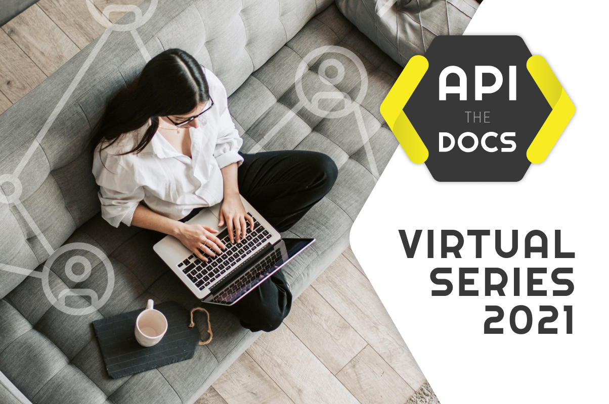 API The Docs Virtual 2021 Spring - Recaps