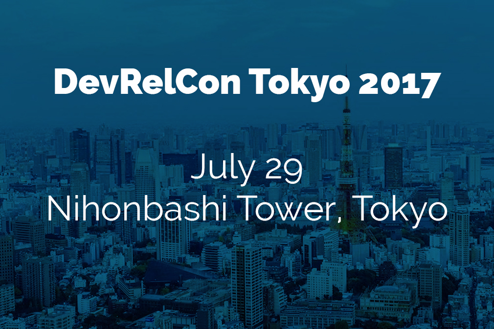 DevRelCon Tokyo 2017