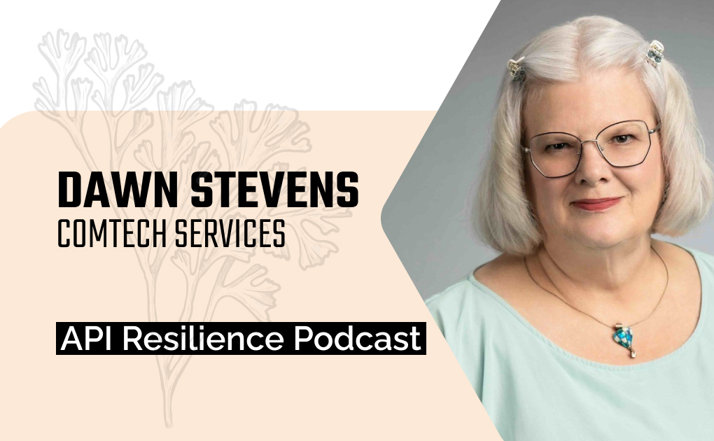 API Resilience podcast thumbnail with guest Dawn Stevens headshot, podcast name and logo