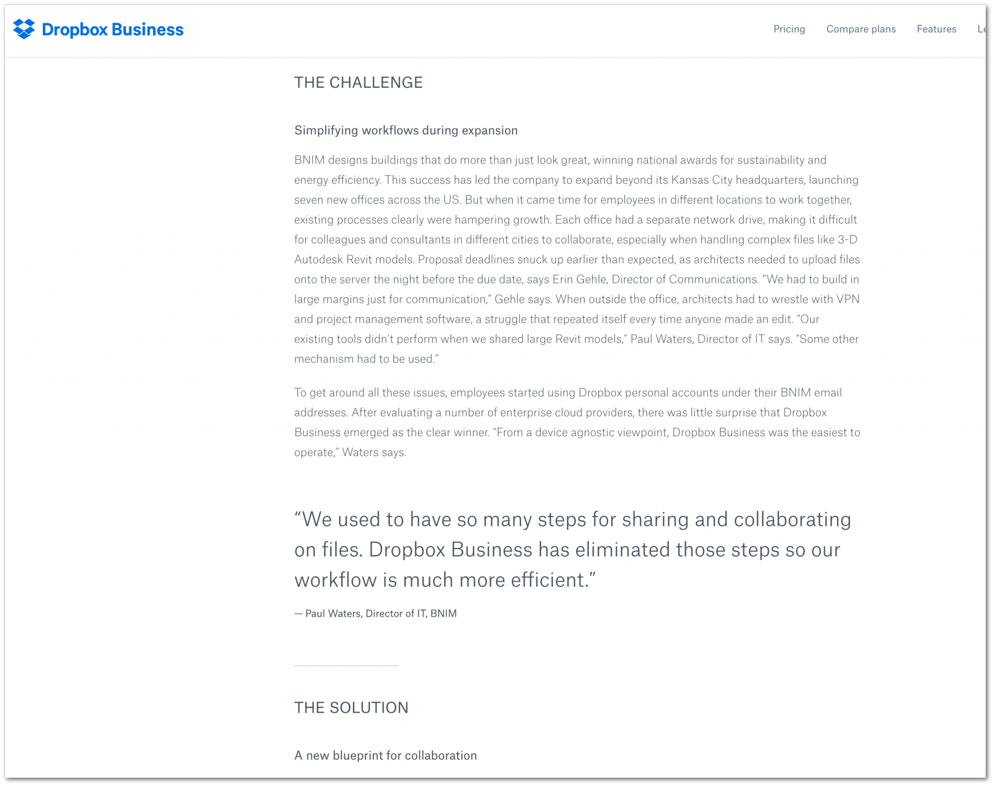 Example of a Dropbox case study that focusses on the experiences of the customer company. Customer quotes accompany a description of the project’s challenge, solution and results.